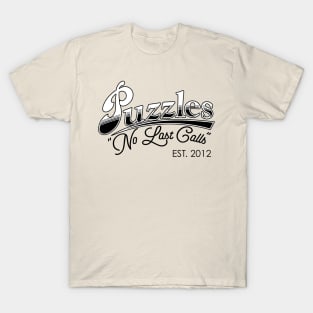 Puzzles Bar - No Last Calls T-Shirt